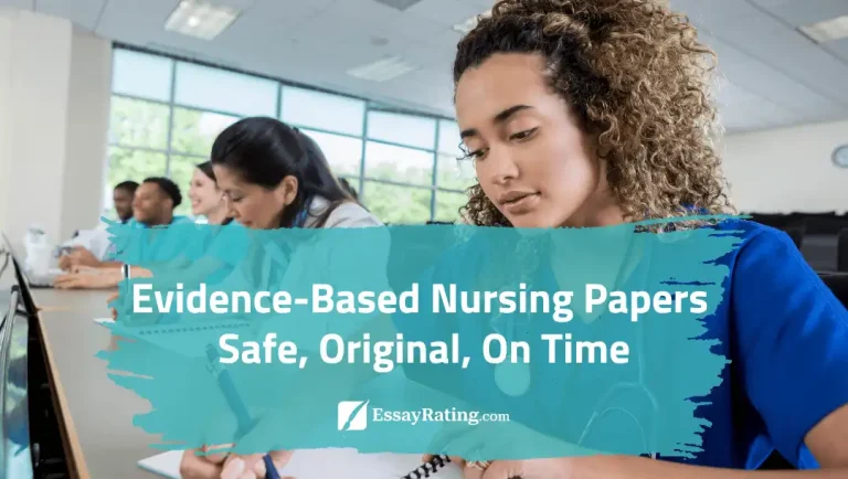 Nursing student writing in classroom with blue brushstroke banner “Evidence-Based Nursing Papers – Safe, Original, On Time” on EssayRating