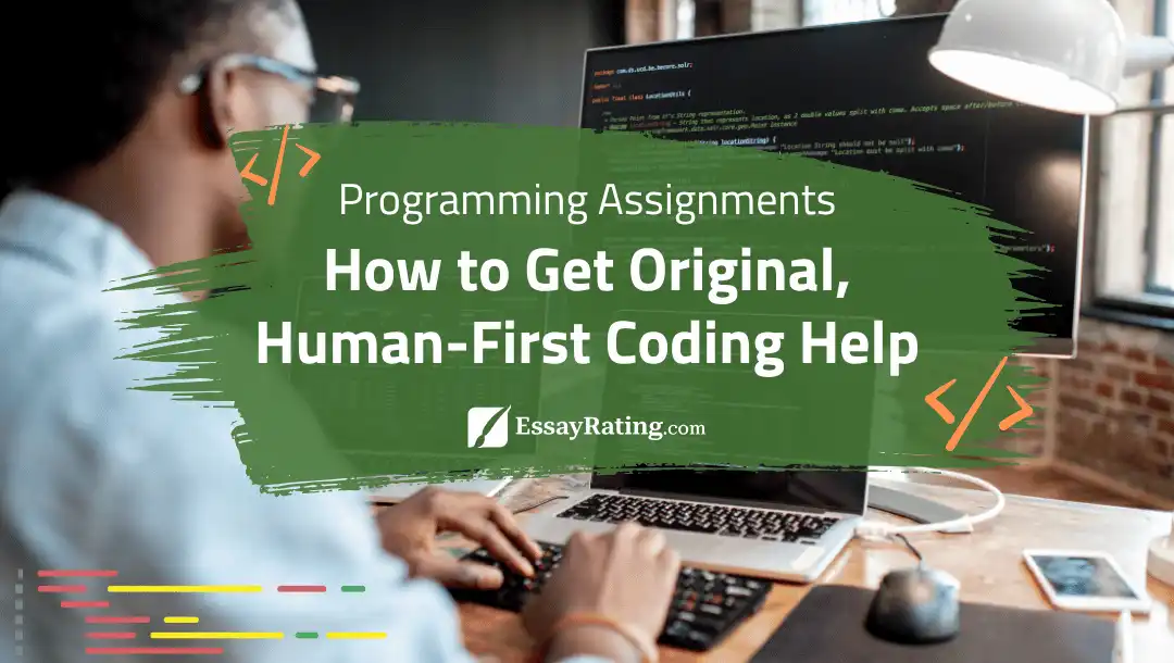 Student coding at a desk, with green brushstroke banner “How to Get Original, Human-First Coding Help” – EssayRating