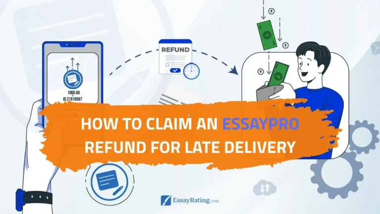 How to claim an EssayPro refund for late delivery 2025